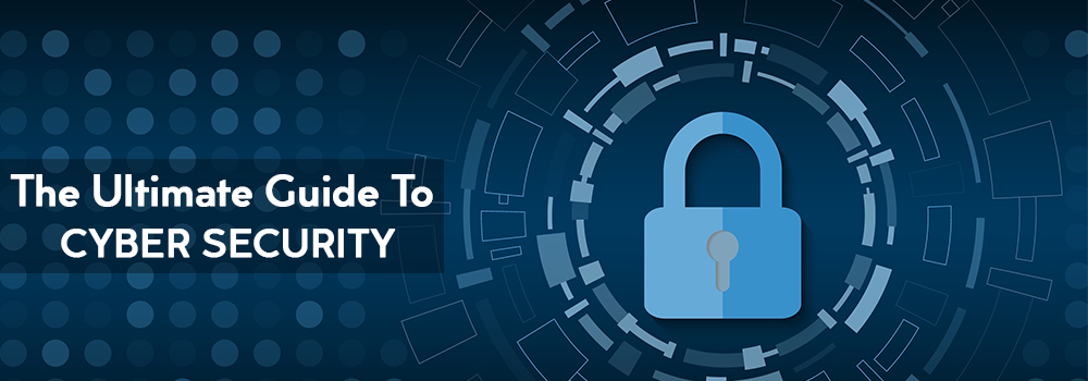 The Ultimate Guide To CYBER SECURITY