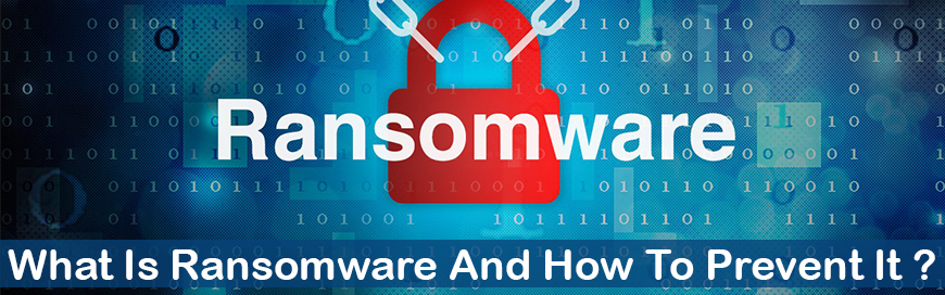 What Is Ransomware And How To Prevent It