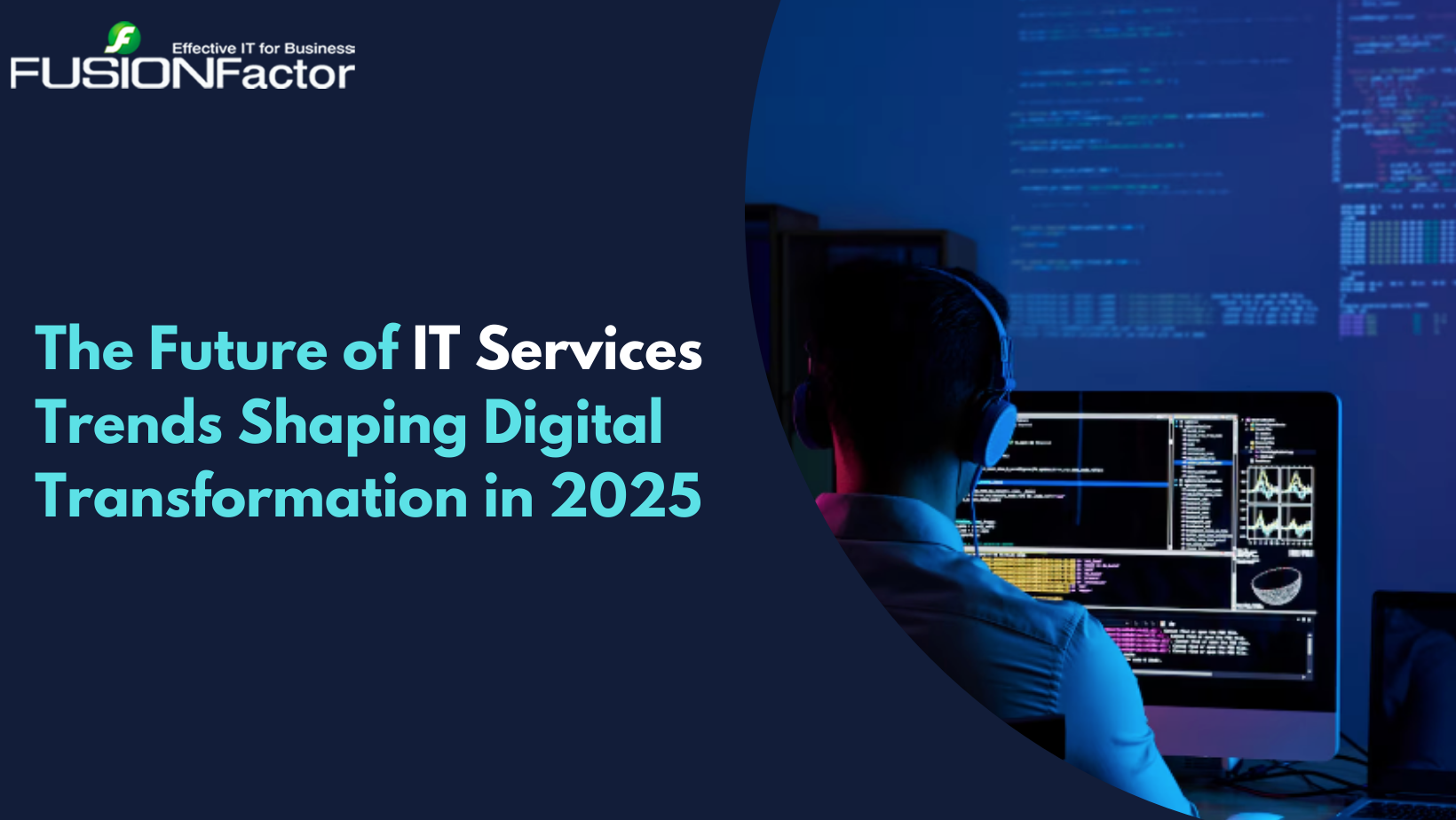 The Future of IT Services Trends Shaping Digital Transformation in 2025