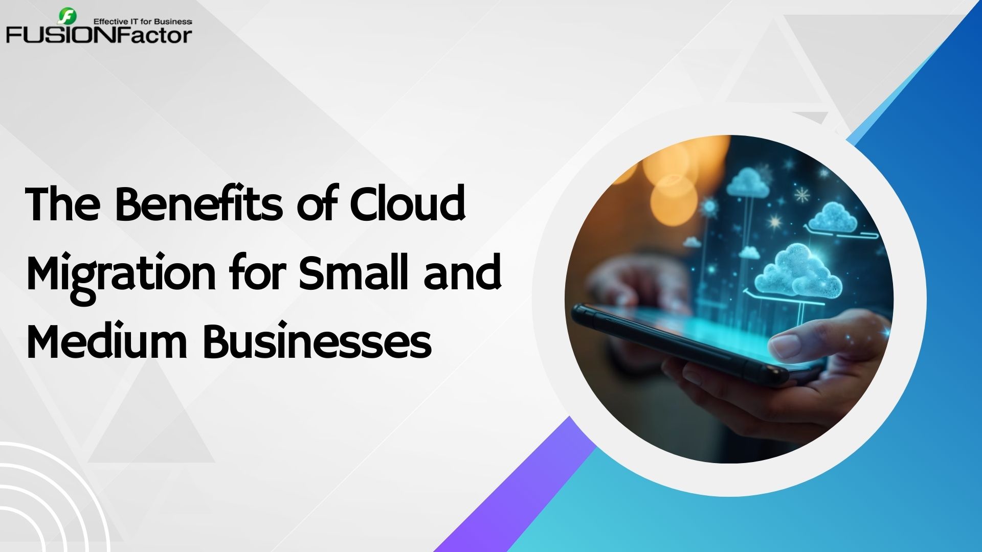 The Benefits of Cloud Migration for Small and Medium Businesses